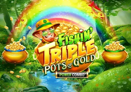 Fishin' Triple Pots of Gold™ POWER COMBO™